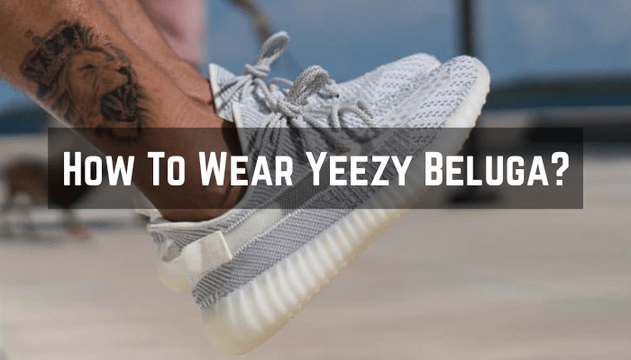 Yeezy Belugas: The Ultimate Guide to Copping and Styling These Iconic Sneakers.