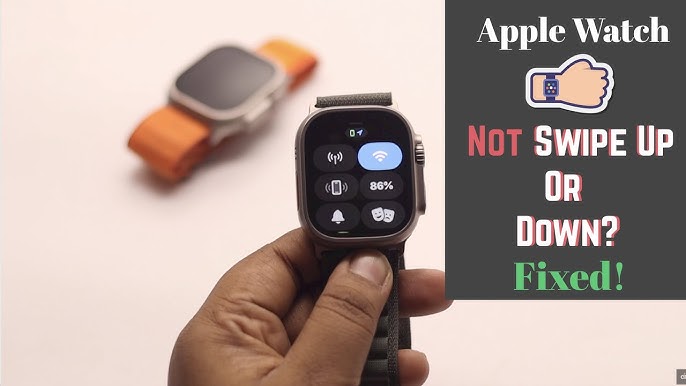 Fix Apple Watch Swipe Up Menu Not Working Problem Solved