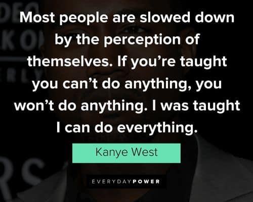 Deep Kanye West Quotes That Teach Strong Life Lessons for You